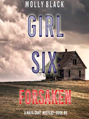 cover image of Girl Six: Forsaken
